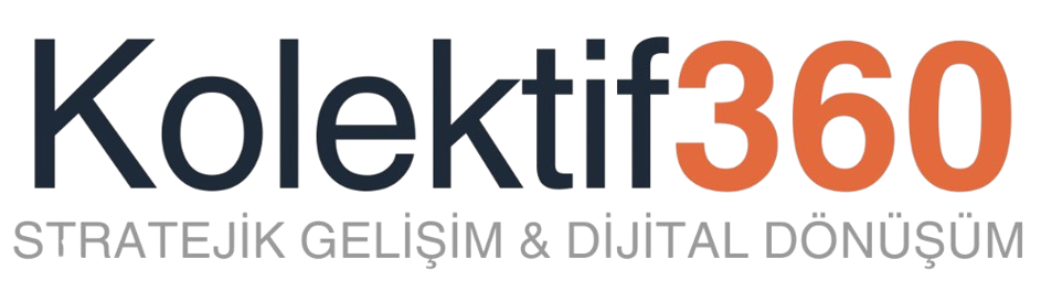 Kolektif360 — Stratejik Gelişim ve Dijital Dönüşüm